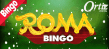 Come and live fantastic adventures with the Ortiz Gaming Classic game, this different game with an extraordinary adventure reminds you of the taste of Italian cuisine.
 
Playing at Roma Bingo can mean something different, a really fun adventure like the prizes you never won.

Give 4 cards with a draw of 30 balls. Get more chances with the 10 additional bonus balls and get closer to winning the 17 additional jackpots.

You'll also have super fun bonus rounds loaded with great prizes.
